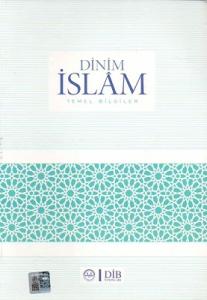 Dinim İslam Temel Bilgiler Dinim İslam Temel Bilgiler