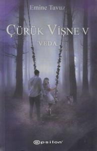 Çürük Vişne 5 - Veda