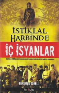 İstiklal Harbinde İç İsyanlar