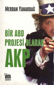 Bir ABD Projesi Olarak AKP