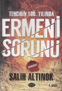Tehcirin 100. Yılında Ermeni Sorunu