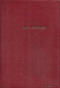 İnsan Antomisi Ders Kitabı Fasikül 1 Sinir Sistemi ve Duyu Organları Merkez Sinir Sistemi 1948 Basımı