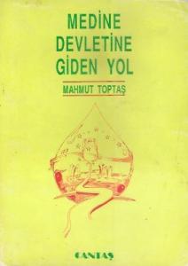 Medine Devletine Giden Yol - İkinci El Kitap Medine Devletine Giden Yol - İkinci El Kitap