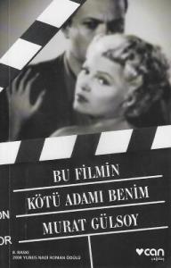 Bu Filmin Kötü Adamı Benim Bu Filmin Kötü Adamı Benim