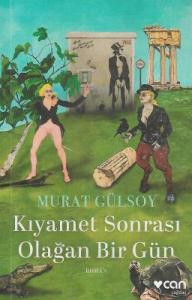 Kıyamet Sonrası Olağan Bir Gün Kıyamet Sonrası Olağan Bir Gün