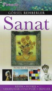 Sanat Görsel Rehberler - Resim Heykel Sanatçılar Üsluplar Ekoller Sanat Görsel Rehberler - Resim Heykel Sanatçılar Üsluplar Ekoller