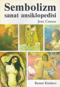 Sembolizm Sanat Ansiklopedisi Sembolizm Sanat Ansiklopedisi