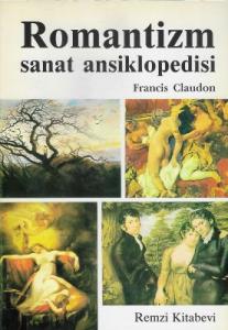 Romantizm Sanat Ansiklopedisi - İkinci El Kitap Romantizm Sanat Ansiklopedisi - İkinci El Kitap