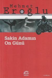 Sakin Adamın On Günü Sakin Adamın On Günü