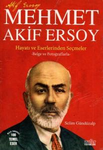 Mehmet Akif Ersoy Hayatı ve Eserlerinden Seçmeler - İkinci El Kitap Mehmet Akif Ersoy Hayatı ve Eserlerinden Seçmeler - İkinci El Kitap
