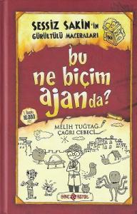 Bu Ne Biçim Ajanda? 10 -Sessiz Sakin'in Gürültülü Maceraları - Ciltli Kitap Bu Ne Biçim Ajanda? 10 -Sessiz Sakin'in Gürültülü Maceraları - Ciltli Kitap