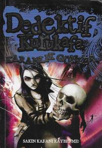 Dedektif Kurukafa - Karanlık Günler (Sakın Kafanı Kaybetme!) Dedektif Kurukafa - Karanlık Günler (Sakın Kafanı Kaybetme!)