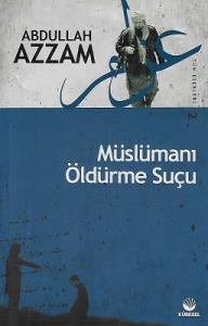 Müslümanı Öldürme Suçu Müslümanı Öldürme Suçu