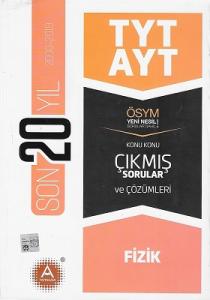 TYT AYT Fizik Son 20 Yıl Konu Konu Çıkmış Sorular ve Çözümleri 2000-20019 A Yayınları