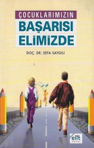 Çocuklarımızın Başarısı Elimizde Çocuklarımızın Başarısı Elimizde
