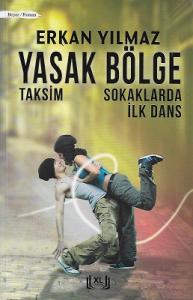 Yasak Bölge Taksim Sokaklarında İlk Dans