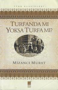 Turfanda Mı Yoksa Turfa Mı? Turfanda Mı Yoksa Turfa Mı?