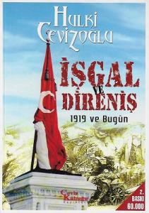 İşgal ve Direniş 1919 ve Bugün