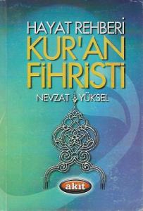 Hayat Rehberi Konularına Göre Kur'an Fihristi Hayat Rehberi Konularına Göre Kur'an Fihristi