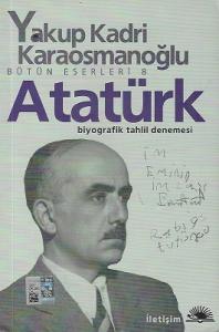 Atatürk Biyografik Tahlil Denemesi Atatürk Biyografik Tahlil Denemesi
