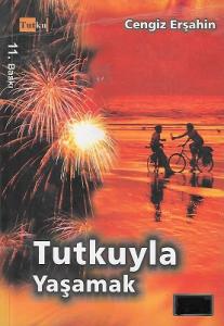 Tutkuyla Yaşamak Tutkuyla Yaşamak