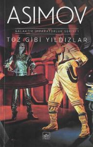 Toz Gibi Yıldızlar - Galaktik İmparatorluk Serisi 1 Toz Gibi Yıldızlar - Galaktik İmparatorluk Serisi 1