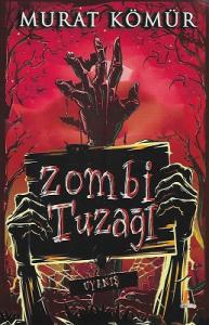 Zombi Tuzağı - Uyanış Zombi Tuzağı - Uyanış