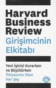 Girişimcinin El Kitabı - Yeni İşinizi Kurarken ve Büyütürken İhtiyacınız Olan Her Şey Girişimcinin El Kitabı - Yeni İşinizi Kurarken ve Büyütürken İhtiyacınız Olan Her Şey