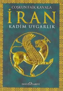 İran Kadim Uygarlık İran Kadim Uygarlık