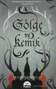 Gölge ve Kemik Gölge ve Kemik