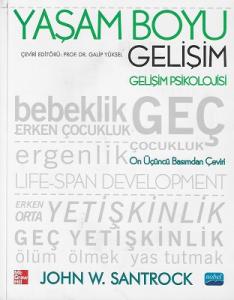 Yaşam Boyu Gelişim Gelişim Psikolojisi Yaşam Boyu Gelişim Gelişim Psikolojisi