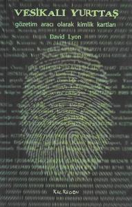 Vesikalı Yurttaş - Gözetim Aracı Olarak Kimlik Kartları