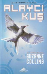 Açlık Oyunları 3 - Alaycı Kuş