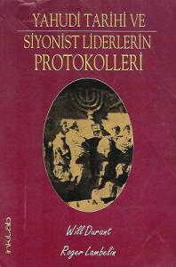 Yahudi Tarihi ve Siyonist Liderlerin Protokolleri Yahudi Tarihi ve Siyonist Liderlerin Protokolleri