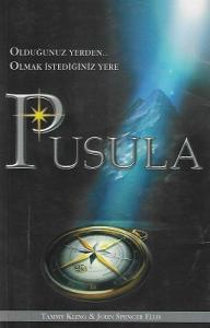 Pusula - Olduğunuz Yerden...Olmak İstediğiniz Yere Pusula - Olduğunuz Yerden...Olmak İstediğiniz Yere