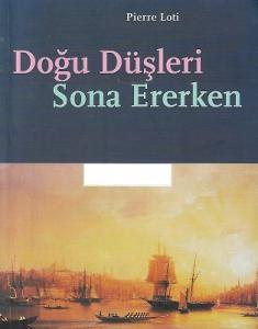 Doğu Düşleri Sona Ererken Doğu Düşleri Sona Ererken