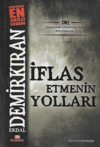 İflas Etmenin Yolları İflas Etmenin Yolları