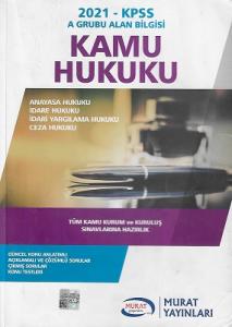 KPSS A Grubu Kamu Hukuku 2021 Alan Bilgisi Murat Yayınları KPSS A Grubu Kamu Hukuku 2021 Alan Bilgisi Murat Yayınları