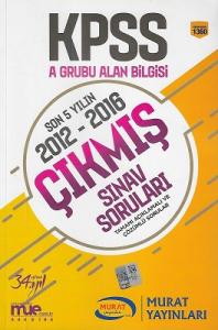 KPSS A Grubu Alan Bilgisi Son 5 Yılın 2012-2016 Çıkmış Sınav Soruları Tamamı Açıklamalı ve Çözümlü Sorular Murat Yayınları KPSS A Grubu Alan Bilgisi Son 5 Yılın 2012-2016 Çıkmış Sınav Soruları Tamamı Açıklamalı ve Çözümlü Sorular Murat Yayınları