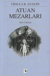 Atuan Mezarları - Yerdeniz Üçlemesi 2 Atuan Mezarları - Yerdeniz Üçlemesi 2