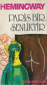 Paris Bir Şenliktir - 1975 yılı 1. Baskı Kitap Paris Bir Şenliktir - 1975 yılı 1. Baskı Kitap