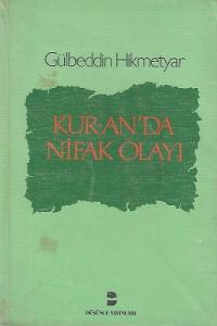 Kur-An'da Nifak Olayı Kur-An'da Nifak Olayı