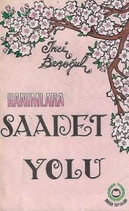 Hanımlara Saadet Yolu Hanımlara Saadet Yolu