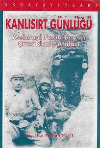 Kanlısırt Günlüğü Mehmed Fasih Bey'in Çanakkale Anıları - İkinci El Kitap