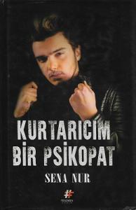 Kurtarıcım Bir Psikopat - Ciltli Kitap