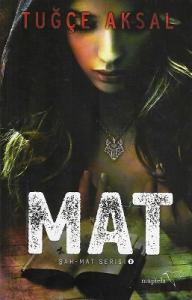 Mat- Şah Mat Serisi 2 Mat- Şah Mat Serisi 2