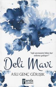 Deli Mavi Deli Mavi