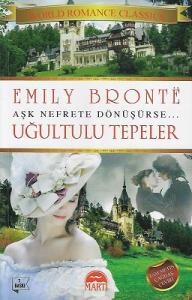 Uğultulu Tepeler - Aşk Nefrete Dönüşürse - Tam Metin Uğultulu Tepeler - Aşk Nefrete Dönüşürse - Tam Metin