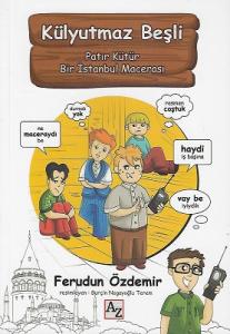 Külyutmaz Beşli - Patır Kütür Bir İstanbul Macerası Külyutmaz Beşli - Patır Kütür Bir İstanbul Macerası