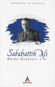Sabahattin Ali Bütün Öyküleri 1 Sabahattin Ali Bütün Öyküleri 1